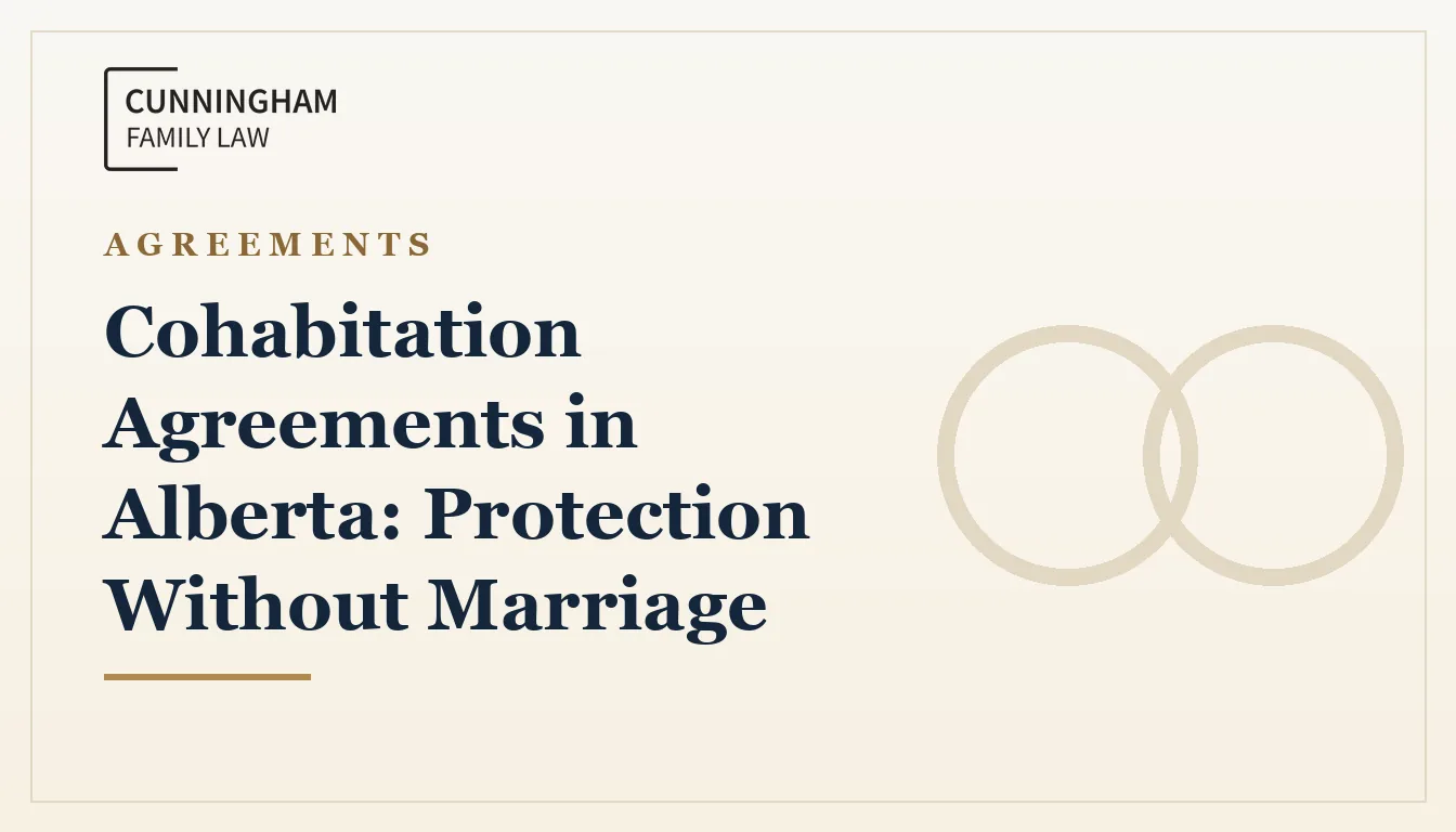 Cohabitation agreements in Alberta explained by a Calgary family lawyer