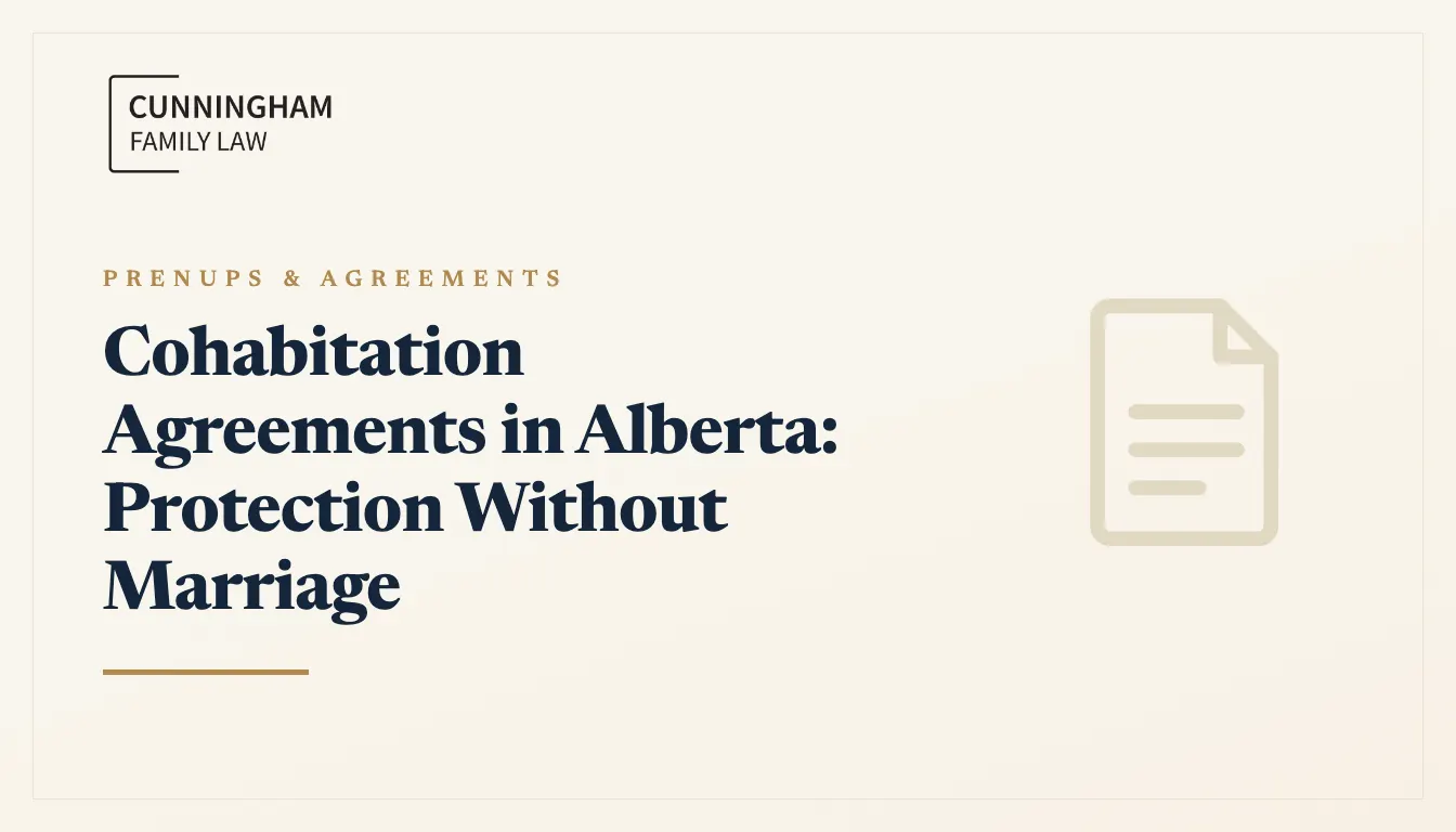 Cohabitation agreements in Alberta explained by a Calgary family lawyer