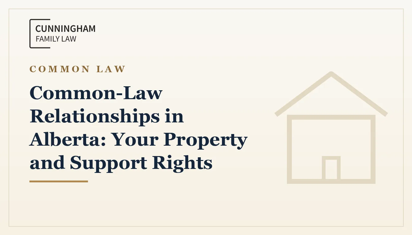 Common-law property and support rights in Alberta explained by a Calgary family lawyer