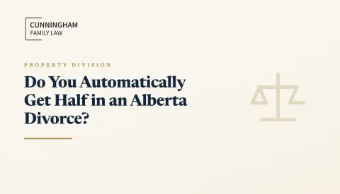 Do You Automatically Get Half in an Alberta Divorce?
