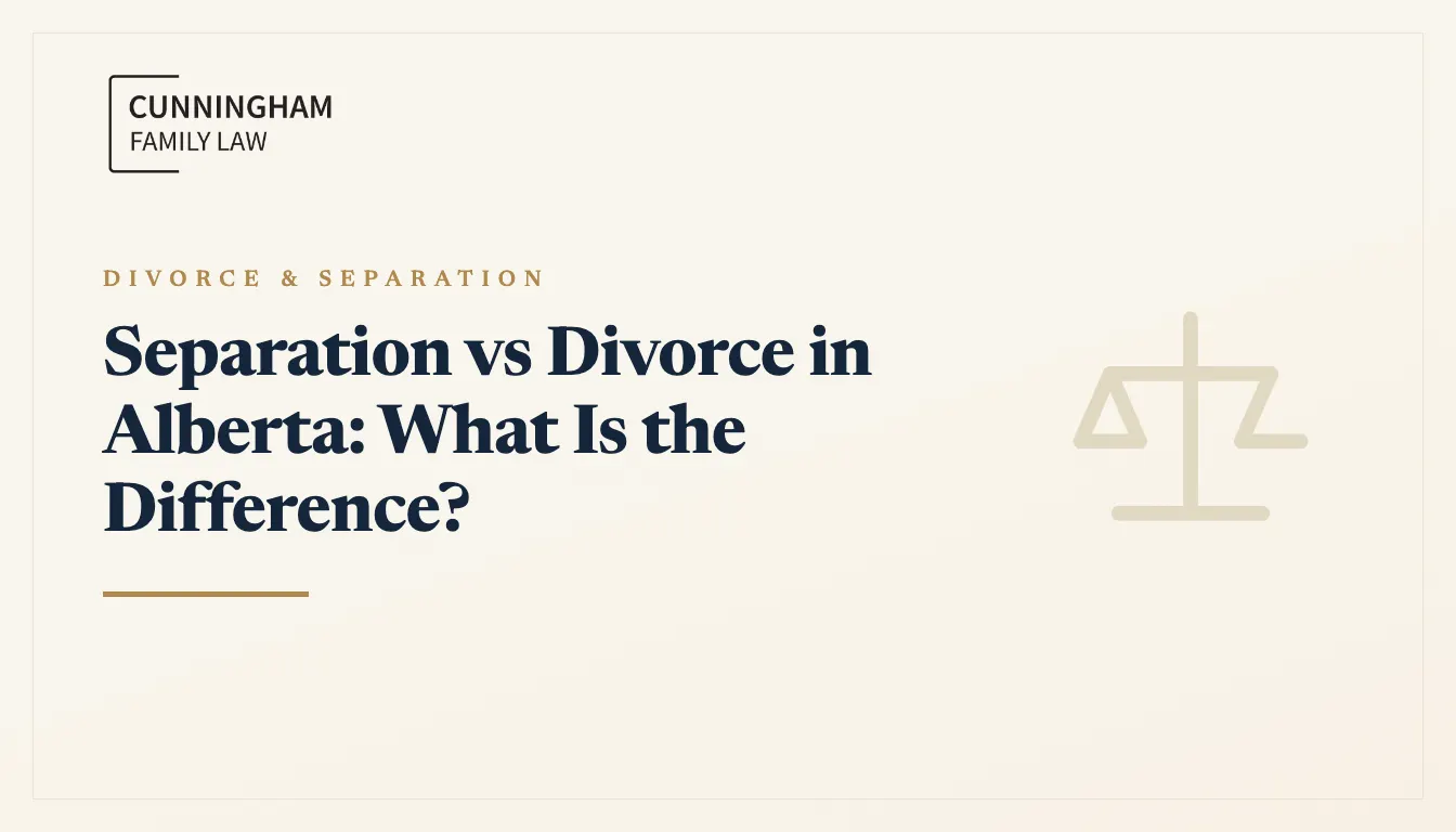 Separation versus divorce in Alberta explained by a Calgary family lawyer