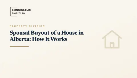 Spousal Buyout of a House in Alberta: How It Works